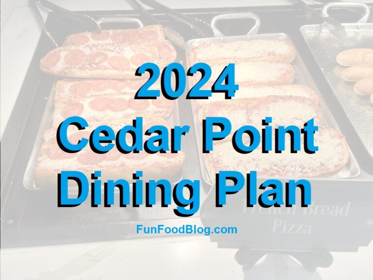 2024 Cedar Point Dining Plan Menus FUN Food Blog