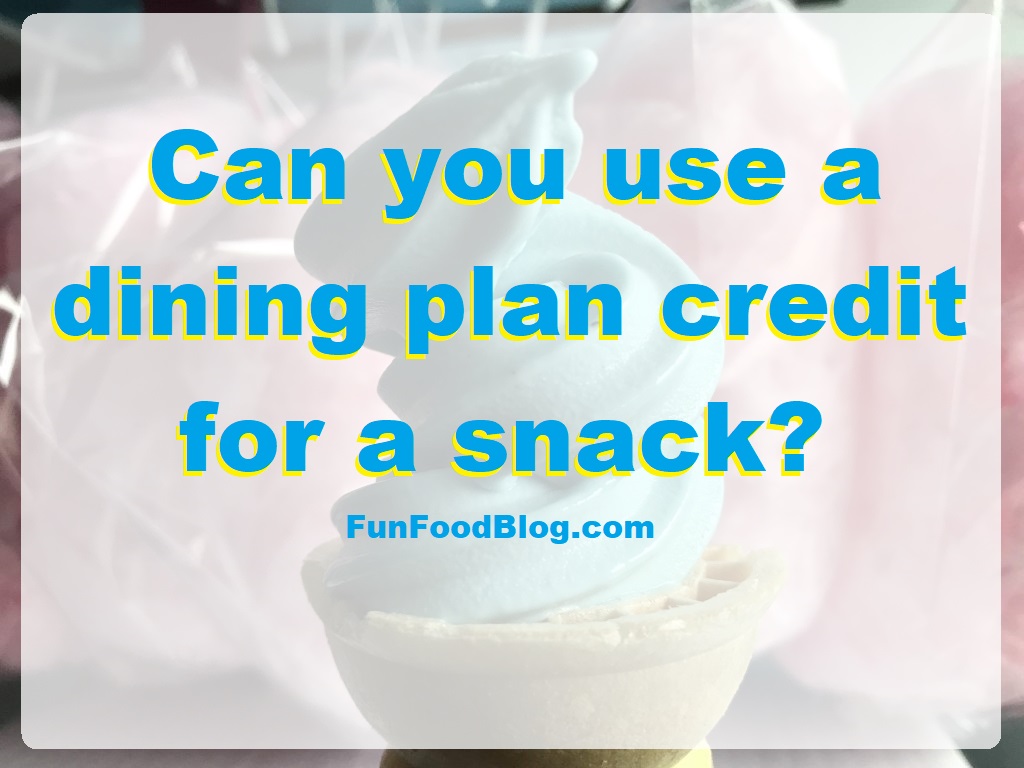 Can you use a dining plan credit for a snack?